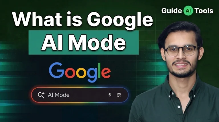 What is Google AI Mode? A Complete Guide to AI Search (2026)